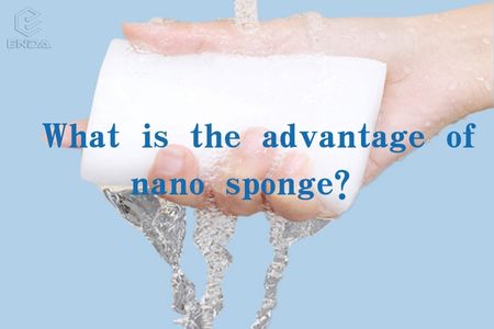 What is the advantage of nano sponge?