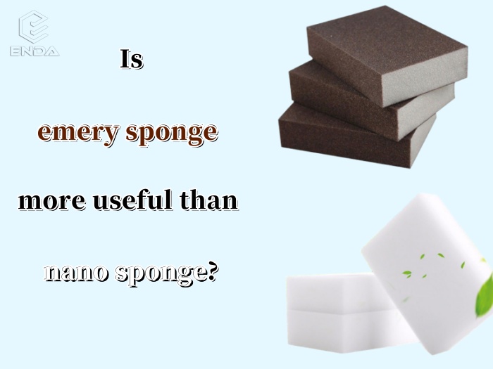 Is emery sponge more useful than nano sponge?