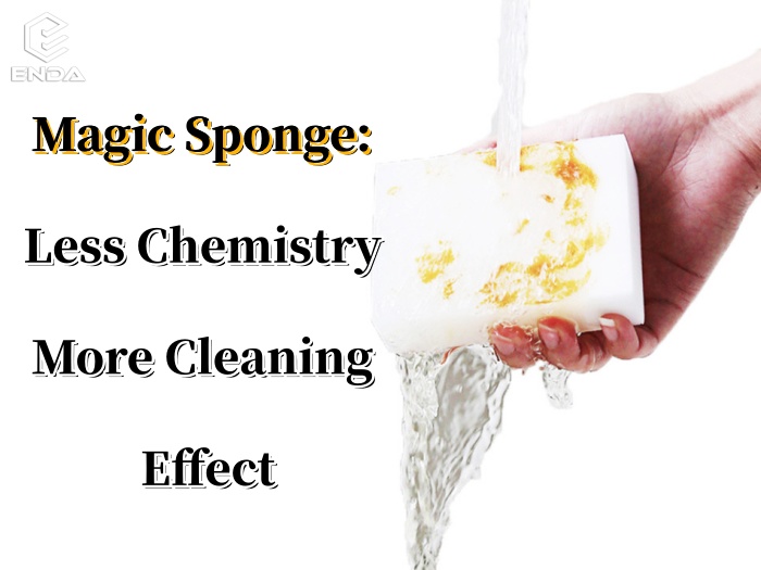 Magic Sponge: Less Chemistry, More Cleaning Effect