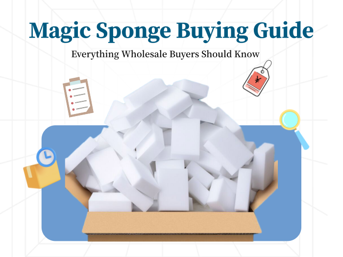 Magic Sponge Buying Guide: Everything Wholesale Buyers Should Know