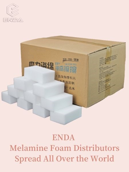 ENDA Melamine Foam Distributors Spread All Over the World