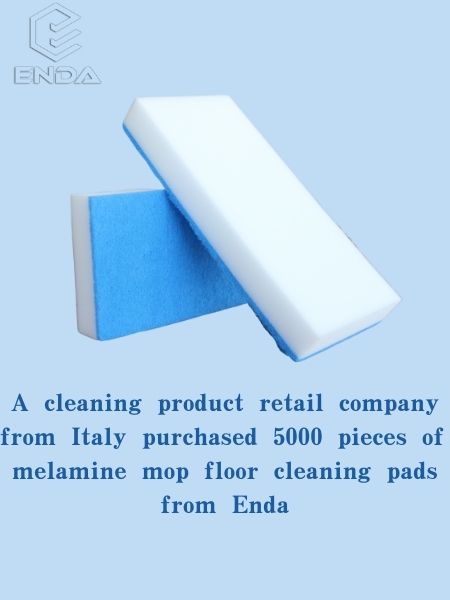 A cleaning product retail company from Italy purchased 5000 pieces of melamine mop floor cleaning pads from Enda
