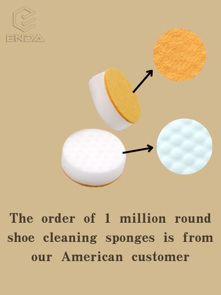 The order of 1 million round shoe cleaning sponges is from our American customer