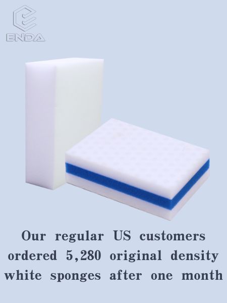 Our regular US customers ordered 5,280 original density white sponges after one month
