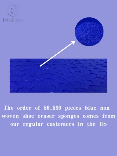 The order of 59,880 pieces blue non-woven shoe eraser sponges comes from our regular customer in the US