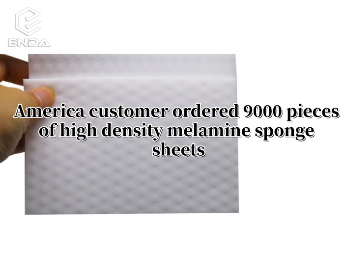 Новый заказ - клиент из Америки заказал 9000 штук листов меламиновой губки высокой плотности.