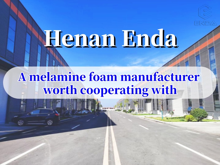 A melamine foam manufacturer worth cooperating with